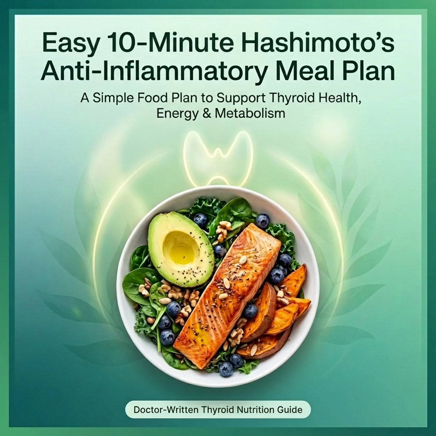 #1 Rated Hashimoto's Anti-Inflammatory Meal Plan
